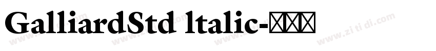 GalliardStd ltalic字体转换